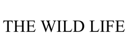 THE WILD LIFE