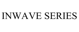 INWAVE SERIES