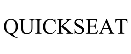 QUICKSEAT