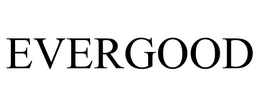EVERGOOD