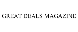 GREAT DEALS MAGAZINE