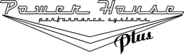 POWER HOUSE PERFORMANCE SYSTEMS PLUS