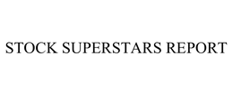 STOCK SUPERSTARS REPORT