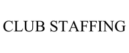 CLUB STAFFING