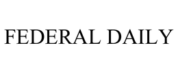 FEDERAL DAILY