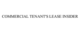 COMMERCIAL TENANT'S LEASE INSIDER