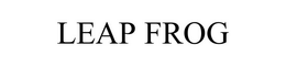 LEAP FROG