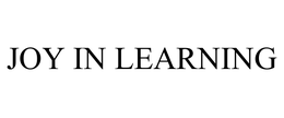 JOY IN LEARNING