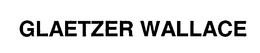 GLAETZER WALLACE