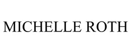 MICHELLE ROTH