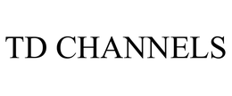 TD CHANNELS