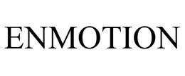 ENMOTION