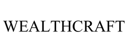WEALTHCRAFT