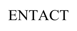 ENTACT