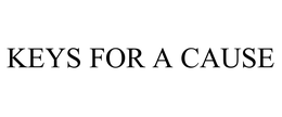 KEYS FOR A CAUSE