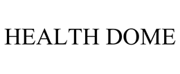 HEALTH DOME