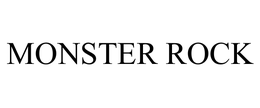 MONSTER ROCK