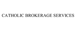 CATHOLIC BROKERAGE SERVICES