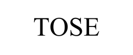 TOSE