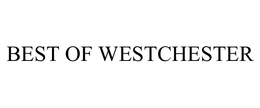 BEST OF WESTCHESTER