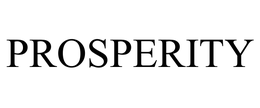 PROSPERITY
