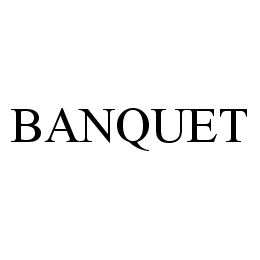 BANQUET