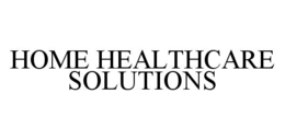 HOME HEALTHCARE SOLUTIONS