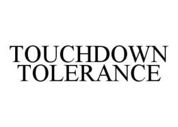 TOUCHDOWN TOLERANCE