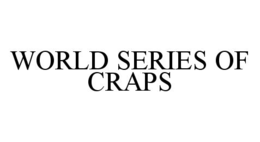 WORLD SERIES OF CRAPS