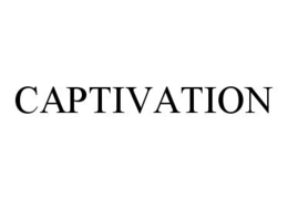 CAPTIVATION