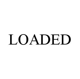 LOADED