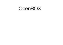 OPENBOX