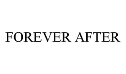 FOREVER AFTER
