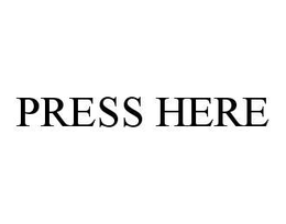PRESS HERE