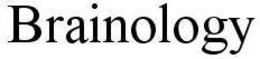 BRAINOLOGY