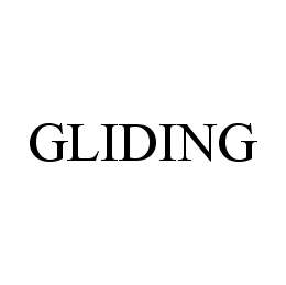 GLIDING
