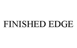 FINISHED EDGE