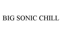 BIG SONIC CHILL
