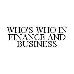 WHO'S WHO IN FINANCE AND BUSINESS