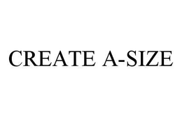 CREATE A-SIZE