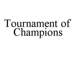 TOURNAMENT OF CHAMPIONS
