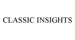 CLASSIC INSIGHTS