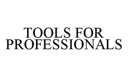 TOOLS FOR PROFESSIONALS