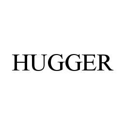 HUGGER