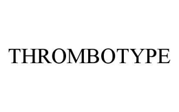 THROMBOTYPE
