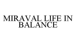 MIRAVAL LIFE IN BALANCE