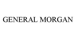 GENERAL MORGAN