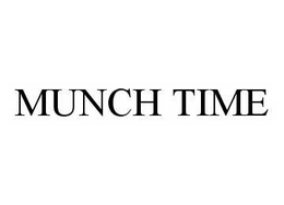 MUNCH TIME