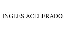 INGLES ACELERADO
