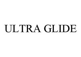 ULTRA GLIDE